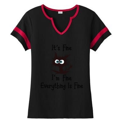 Funny Cat Its Fine I'm Fine Everything Is Fine Gift Ladies Halftime Notch Neck Tee