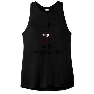 Funny Cat Its Fine I'm Fine Everything Is Fine Gift Ladies PosiCharge Tri-Blend Wicking Tank