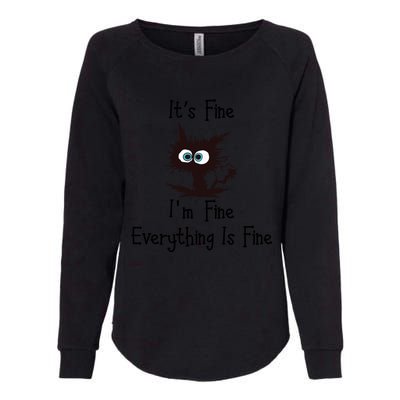 Funny Cat Its Fine I'm Fine Everything Is Fine Gift Womens California Wash Sweatshirt