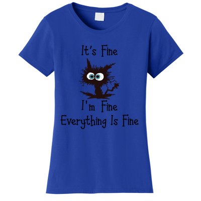 Funny Cat Its Fine I'm Fine Everything Is Fine Gift Women's T-Shirt