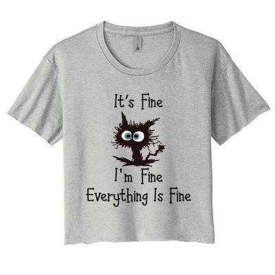 Funny Cat Its Fine I'm Fine Everything Is Fine Gift Women's Crop Top Tee