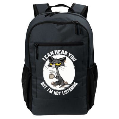 Funny Cat I Can Hear You But Im Listening Cat And Coffee Daily Commute Backpack