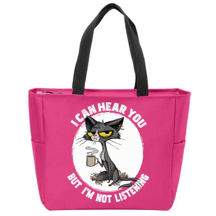 Funny Cat I Can Hear You But Im Listening Cat And Coffee Zip Tote Bag