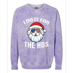 Family Chrisrmas I Do It For The Hos Santa Claus Sunglasses Gift Colorblast Crewneck Sweatshirt