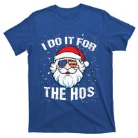 Family Chrisrmas I Do It For The Hos Santa Claus Sunglasses Gift T-Shirt