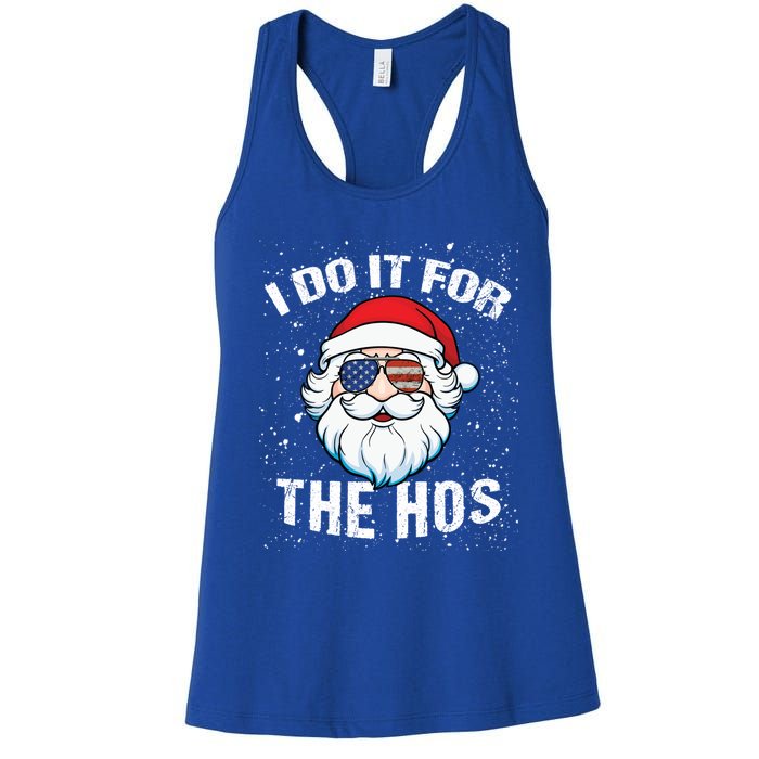 Family Chrisrmas I Do It For The Hos Santa Claus Sunglasses Gift Women's Racerback Tank