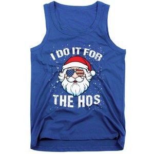 Family Chrisrmas I Do It For The Hos Santa Claus Sunglasses Gift Tank Top