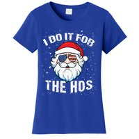 Family Chrisrmas I Do It For The Hos Santa Claus Sunglasses Gift Women's T-Shirt