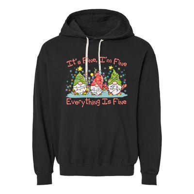 Funny Christmas It's Fine I'm Fine Everything Is Fine Gnomes Garment-Dyed Fleece Hoodie