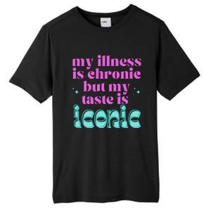 Funny Chronic Illness Awareness Spoonie Chronic But Iconic Tall Fusion ChromaSoft Performance T-Shirt