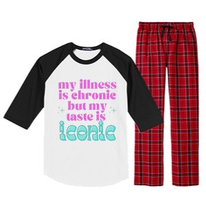 Funny Chronic Illness Awareness Spoonie Chronic But Iconic Raglan Sleeve Pajama Set