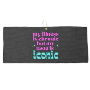 Funny Chronic Illness Awareness Spoonie Chronic But Iconic Large Microfiber Waffle Golf Towel