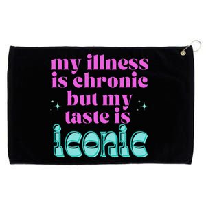 Funny Chronic Illness Awareness Spoonie Chronic But Iconic Grommeted Golf Towel