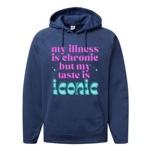 Funny Chronic Illness Awareness Spoonie Chronic But Iconic Performance Fleece Hoodie