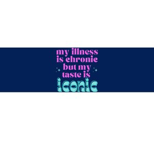 Funny Chronic Illness Awareness Spoonie Chronic But Iconic Bumper Sticker