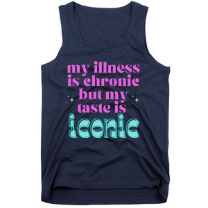 Funny Chronic Illness Awareness Spoonie Chronic But Iconic Tank Top