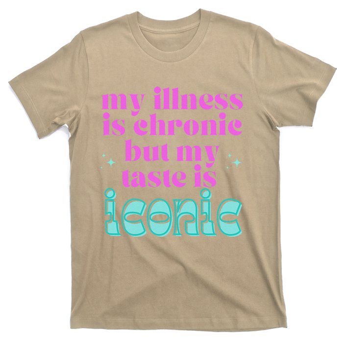 Funny Chronic Illness Awareness Spoonie Chronic But Iconic T-Shirt