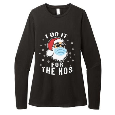 Family Chrisrmas I Do It For The Hos Santa Wearing Facemask Gift Womens CVC Long Sleeve Shirt