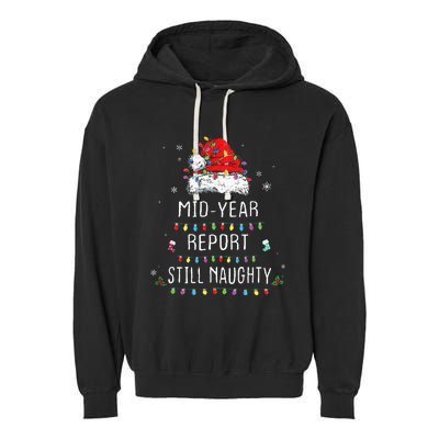 Funny Christmas In July Mid Year Report Still Naughty Santa Garment-Dyed Fleece Hoodie