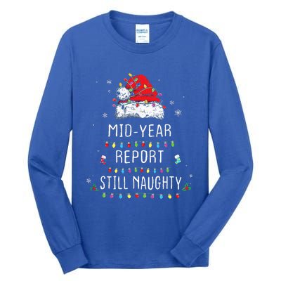 Funny Christmas In July Mid Year Report Still Naughty Santa Tall Long Sleeve T-Shirt