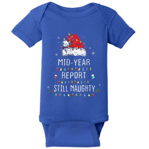 Funny Christmas In July Mid Year Report Still Naughty Santa Baby Bodysuit