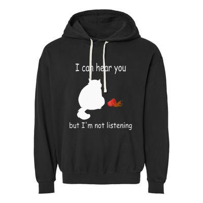 Funny Cat I Can Hear You But Im Listening Cat And Coffee Garment-Dyed Fleece Hoodie