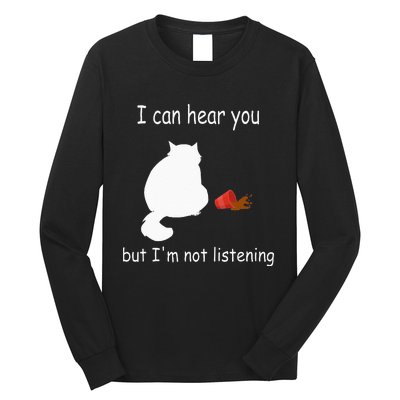 Funny Cat I Can Hear You But Im Listening Cat And Coffee Long Sleeve Shirt