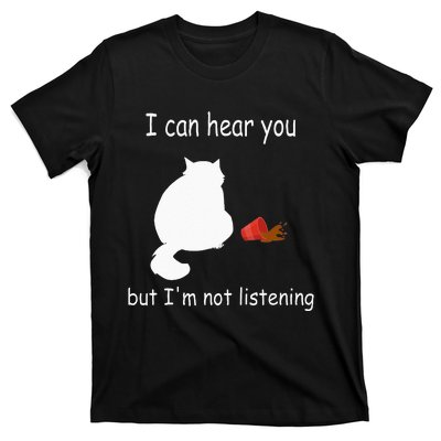 Funny Cat I Can Hear You But Im Listening Cat And Coffee T-Shirt