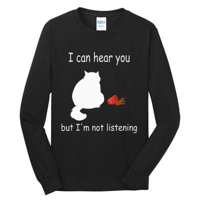 Funny Cat I Can Hear You But Im Listening Cat And Coffee Tall Long Sleeve T-Shirt