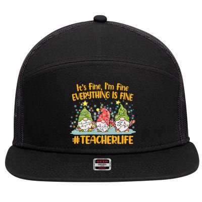 Funny Christmas It's Fine I'm Fine Everything Is Fine Gnomes #Teacher Life 7 Panel Mesh Trucker Snapback Hat