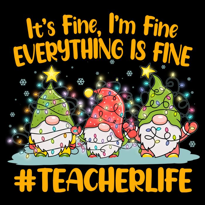 Funny Christmas It's Fine I'm Fine Everything Is Fine Gnomes #Teacher Life Drawstring Bag