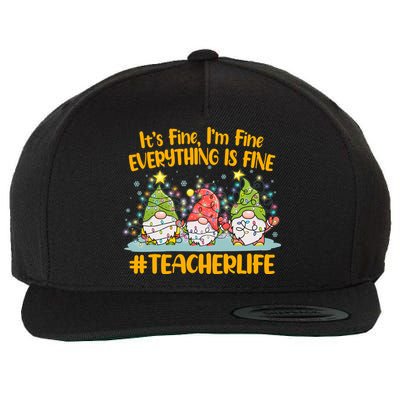 Funny Christmas It's Fine I'm Fine Everything Is Fine Gnomes #Teacher Life Wool Snapback Cap