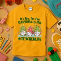 Funny Christmas It's Fine I'm Fine Everything Is Fine Gnomes #Teacher Life Kids T-Shirt