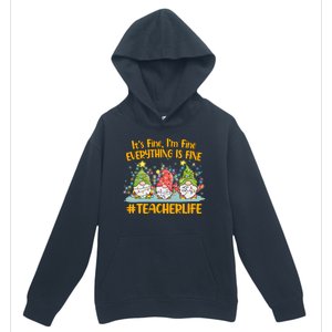 Funny Christmas It's Fine I'm Fine Everything Is Fine Gnomes #Teacher Life Urban Pullover Hoodie