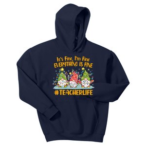 Funny Christmas It's Fine I'm Fine Everything Is Fine Gnomes #Teacher Life Kids Hoodie