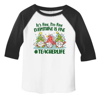 Funny Christmas It's Fine I'm Fine Everything Is Fine Gnomes #Teacher Life Toddler Fine Jersey T-Shirt