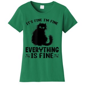 Funny cat It's Fine I'm Fine Everything Is Fine Meow Kitty Women's T-Shirt