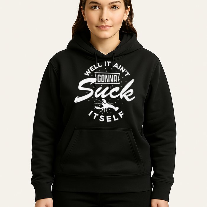 Funny Crawfish It Aint Gonna Suck Itself Crayfish Men Hoodie