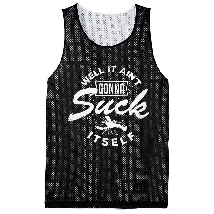 Funny Crawfish It Aint Gonna Suck Itself Crayfish Men Mesh Reversible Basketball Jersey Tank