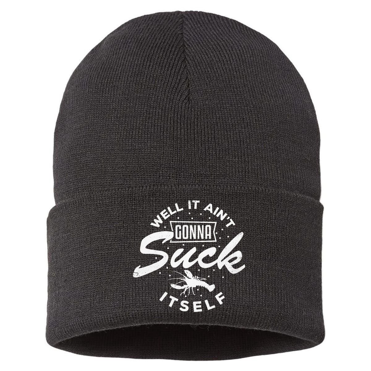 Funny Crawfish It Aint Gonna Suck Itself Crayfish Men Sustainable Knit Beanie