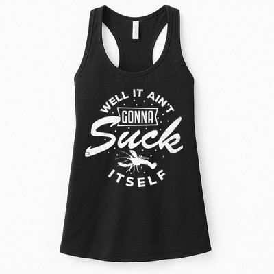 Funny Crawfish It Aint Gonna Suck Itself Crayfish Men Womens Tank Top