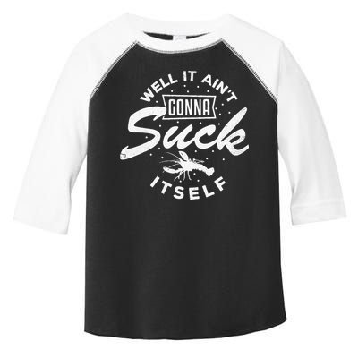 Funny Crawfish It Aint Gonna Suck Itself Crayfish Men Toddler Fine Jersey T-Shirt