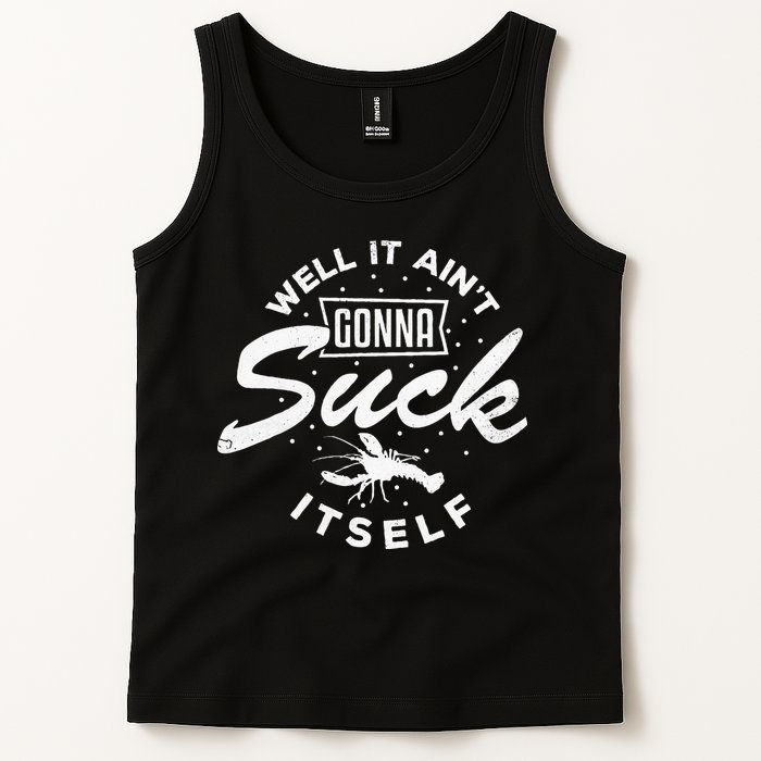 Funny Crawfish It Aint Gonna Suck Itself Crayfish Men Tank Top