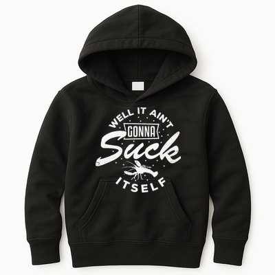 Funny Crawfish It Aint Gonna Suck Itself Crayfish Men Kids Hoodie