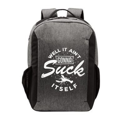 Funny Crawfish It Aint Gonna Suck Itself Crayfish Men Vector Backpack