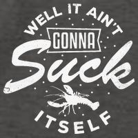Funny Crawfish It Aint Gonna Suck Itself Crayfish Men Vector Backpack