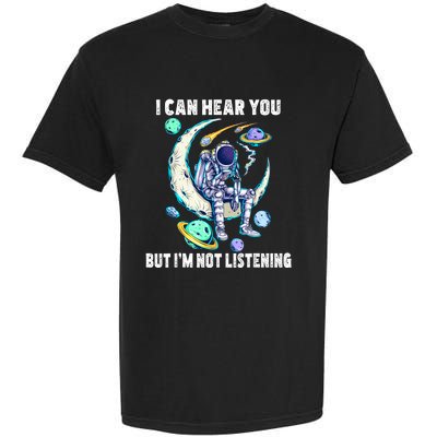 Funny Cat I Can Hear You But Im Listening Garment-Dyed Heavyweight T-Shirt