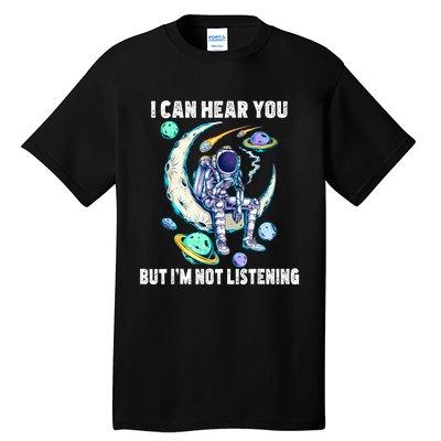 Funny Cat I Can Hear You But Im Listening Tall T-Shirt