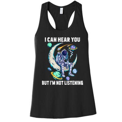 Funny Cat I Can Hear You But Im Listening Astronut Women's Racerback Tank