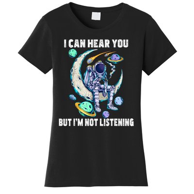 Funny Cat I Can Hear You But Im Listening Astronut Women's T-Shirt